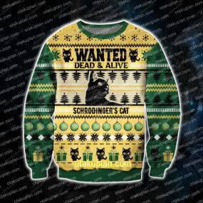 3D Printed Wanted Dead & Alive Schrodinger's Cat Ugly Christmas Sweatshirt