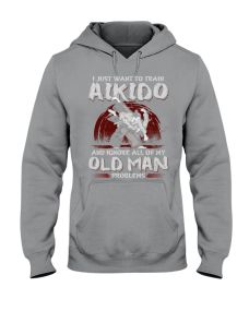 Aikido - Old Man Problems Hoodie