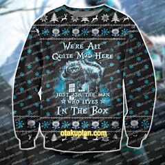 We're All Quite Mad Here- Alice In Wonderland 3D Print Ugly Christmas Sweatshirt